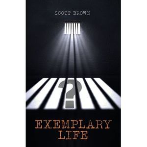 Exemplary Life -- Scott Brown
